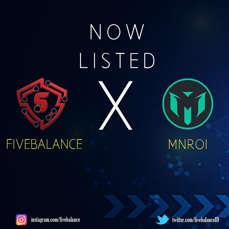 Fivebalance Listed on MNROI