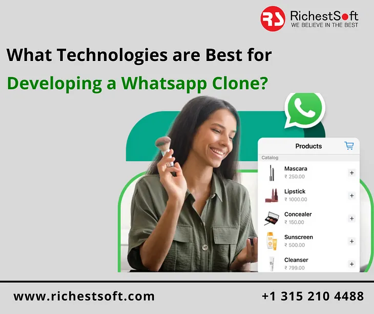 What Technologies are Best for Developing a Whatsapp Clone?