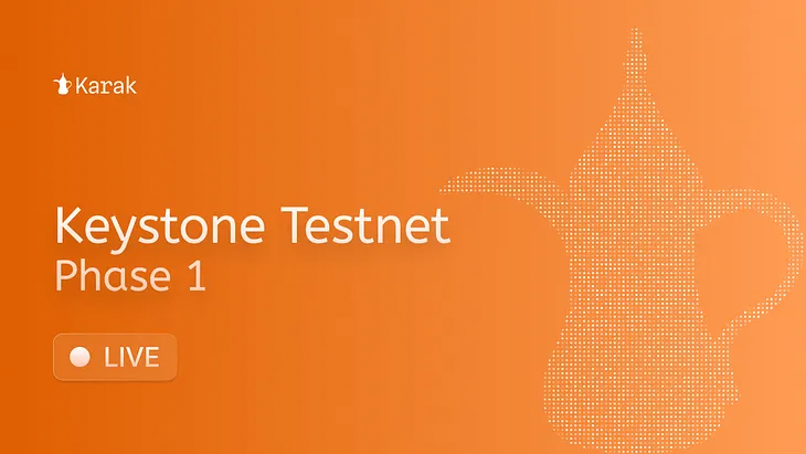 Introducing Karak V2: Keystone Testnet