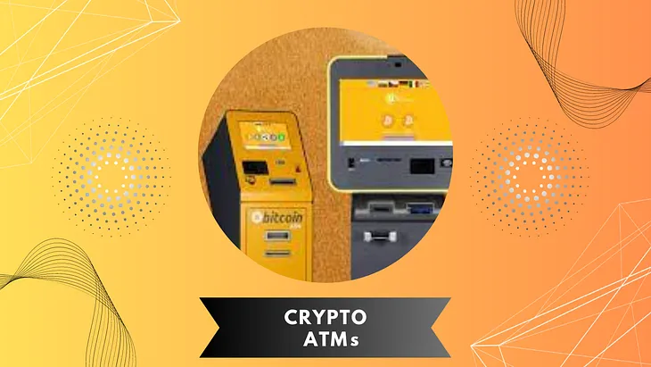 Simplify Your Crypto Transactions: How Crypto ATMs Make it Effortless