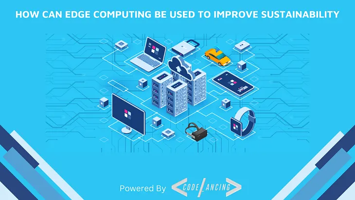 Amazing How Can Edge Computing Be Used To Improve Sustainability Landscape Illustration Amazing How Can Edge Computing Be Used To Improve Sustainability Landscape Illustration