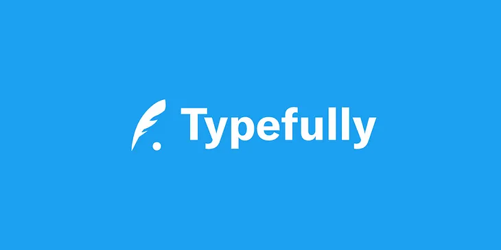 How To Grow Your Twitter Audience Using Typefully