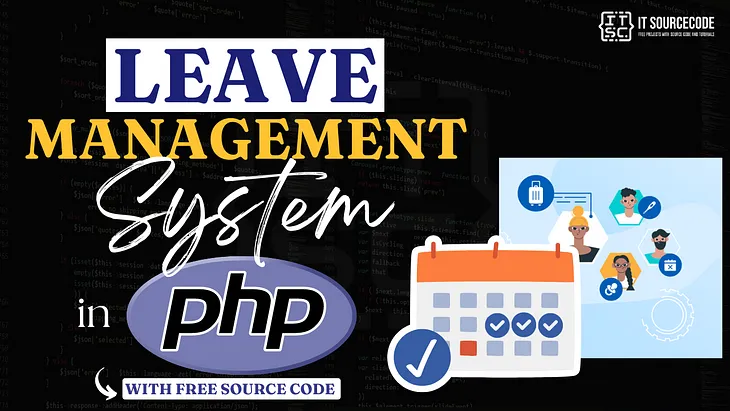 Leave Management System in PHP with Free Source Code