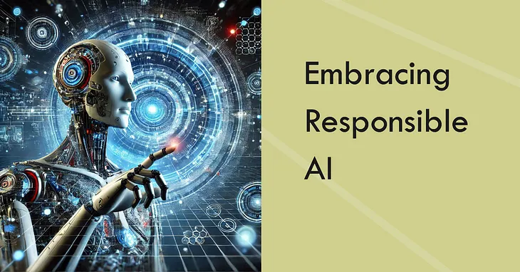 The Need for Responsible AI Practices