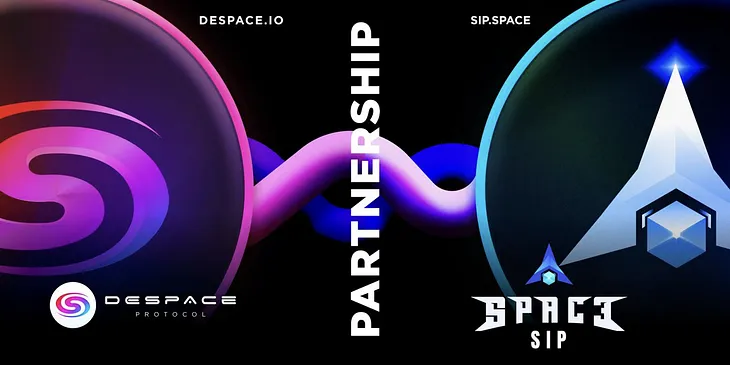 SPACE SIP’S NEW STRATEGIC PARTNERSHIP: DESPACE PROTOCOL.