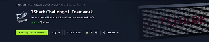 TShark Challenge I: Teamwork | SOC Level 1 | TryHackMe Walkthrough