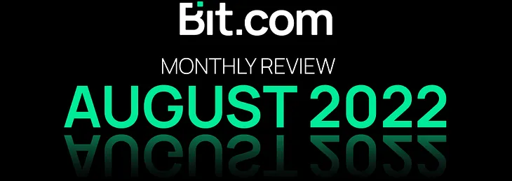 Bit.com August Roundup — Blistering runs amid general lull