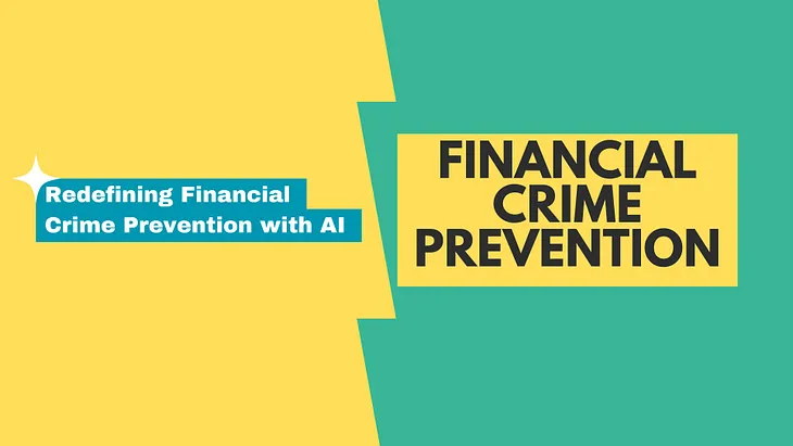 AI in Financial Crime Prevention: A Game Changer or Just the Latest Hype?