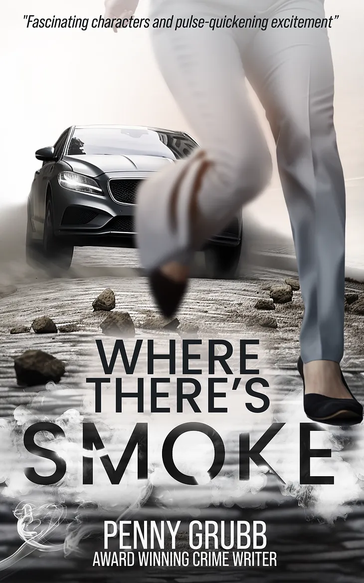 Where There’s Smoke — A Crime Novel