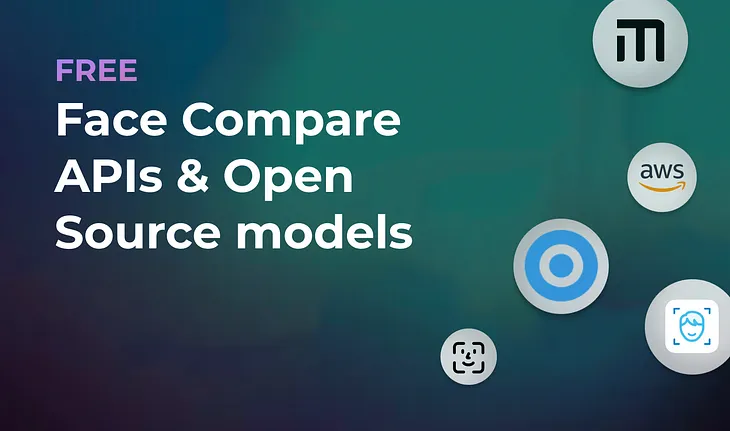 Top Free Face Compare tools, APIs, and Open Source models