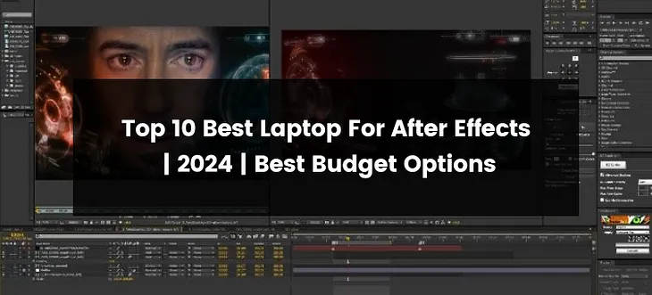 Top 10 Best Laptop For After Effects | 2024 | Best Picks