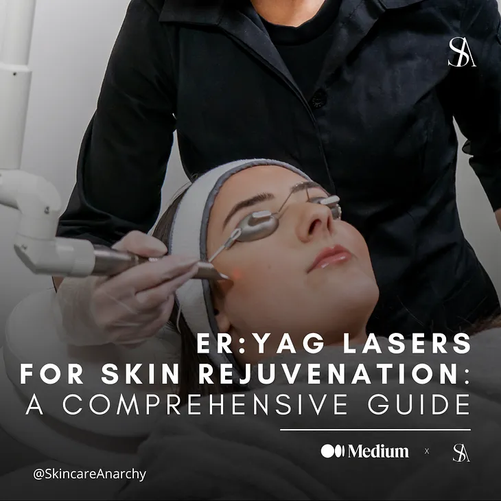 Er:YAG Lasers for Skin Rejuvenation: A Comprehensive Guide