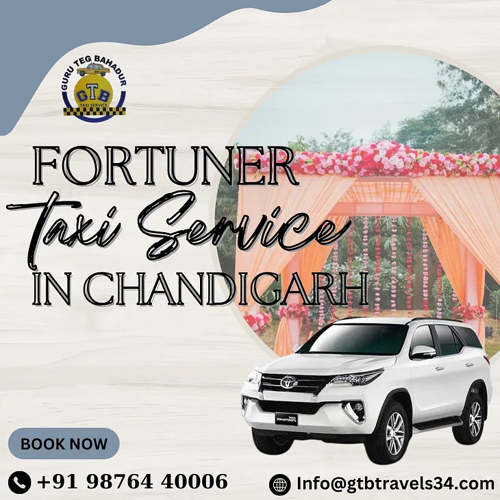 Efficiency Meets Luxury: FORTUNER Taxis Available in Chandigarh