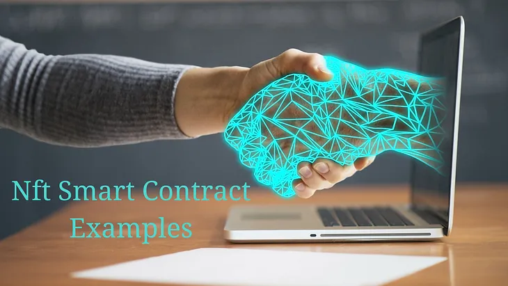 NFT Smart Contract Examples: A Deep Dive