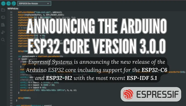 Announcing the Arduino ESP32 Core version 3.0.0