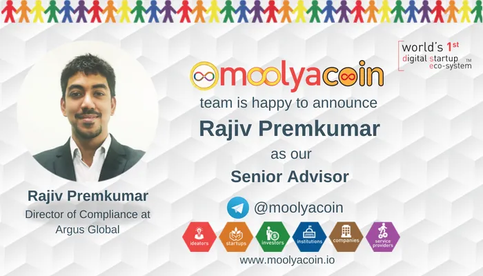 #moolyacoin team is happy to announce “Rajiv Premkumar” as our “Senior Advisor”