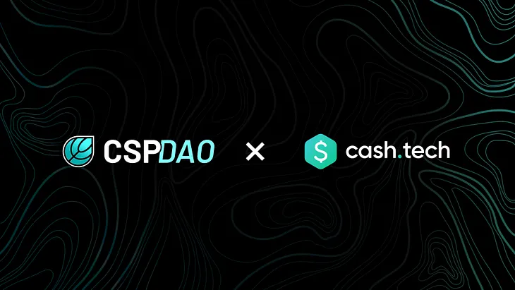 CSP DAO invests in Cash.Tech