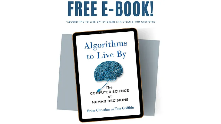 Summary of “Algorithms to Live By” by Brian Christian & Tom Griffiths