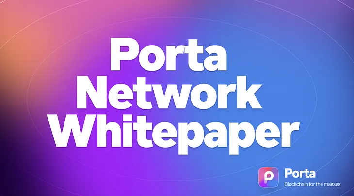 Porta Network Publishes Its Whitepaper