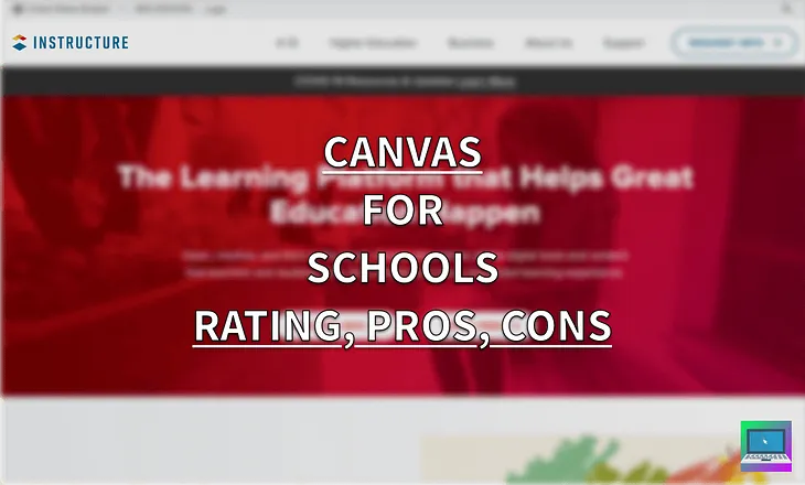 Canvas for schools and universities — rating, pros, and cons.