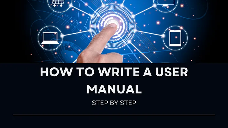 How to Write a User Manual