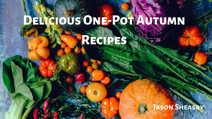 Delicious One-Pot Autumn Recipes