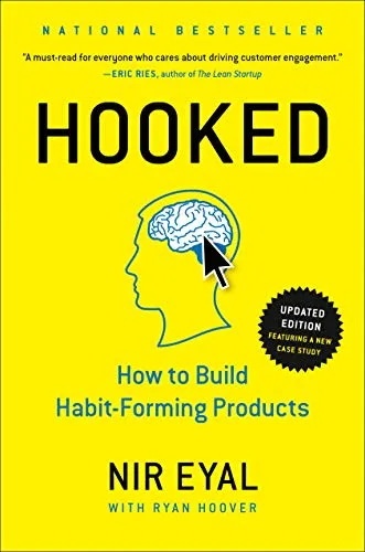 Hooked: How to Build Habit-Forming Products (Summary)