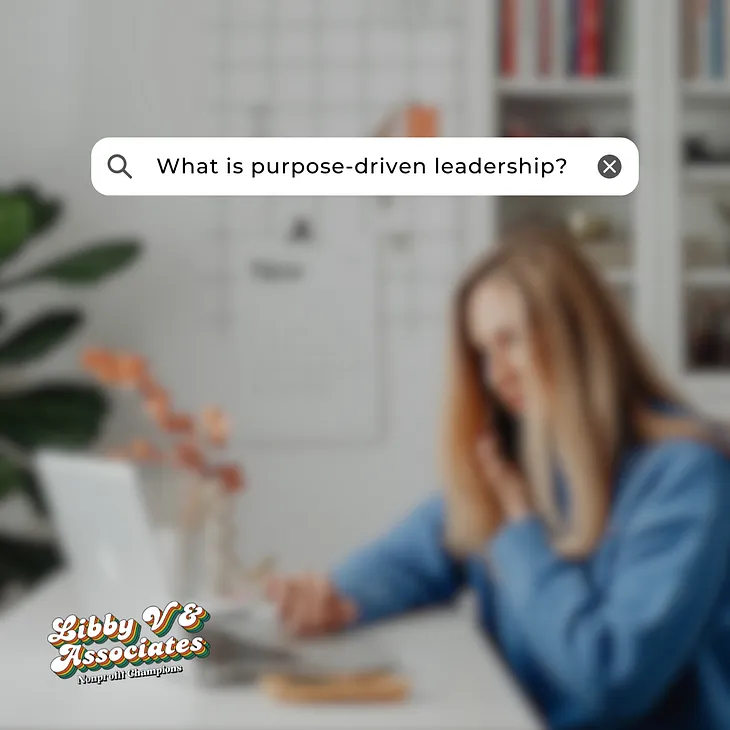 Purpose-Driven Board Leadership