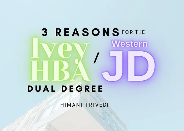 3 Reasons for the Ivey HBA/JD Program at Western