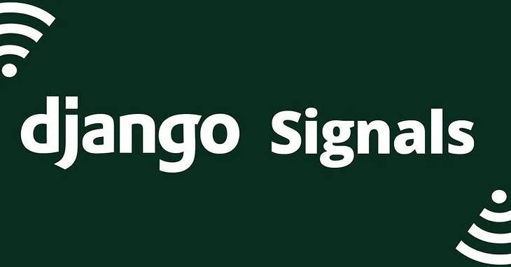 How to Use Django Signals to Make Your Code More Efficient in 2024