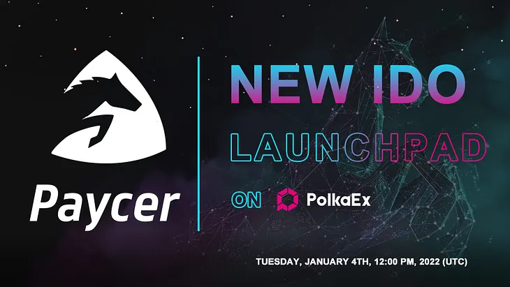 IDO ANNOUNCEMENT: PAYCER IS LAUNCHING ON POLKAEX LAUNCHPAD