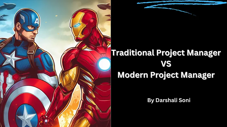 Traditional Project Manager VS Modern Project Manager