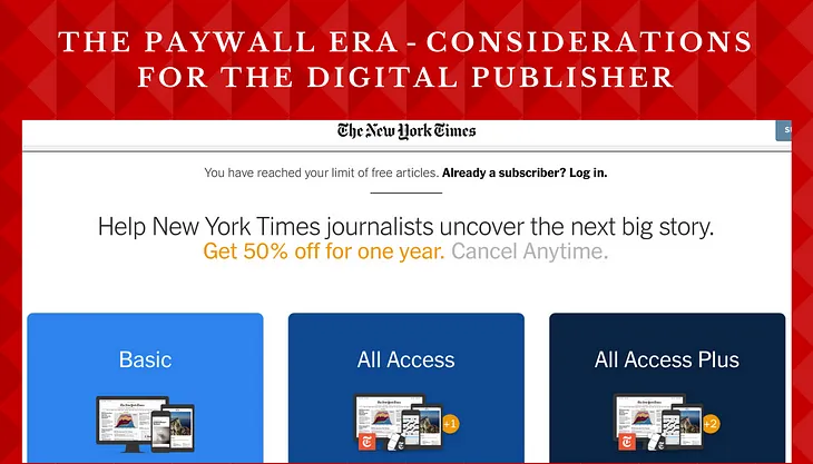 The Paywall Era — Considerations for the Digital Publisher