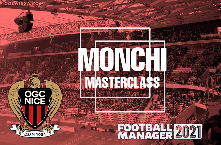 FM21: MONCHI MASTERCLASS — REMOVING THE LUCK FACTOR FROM RECRUITMENT.