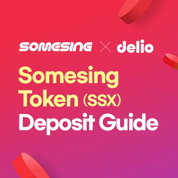 Delio, Somesing Token (SSX) Deposit Guide