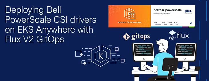 EKS Anywhere, deploying Dell PowerScale CSI driver with GitOps FLUX V2 and Mozilla SOPS