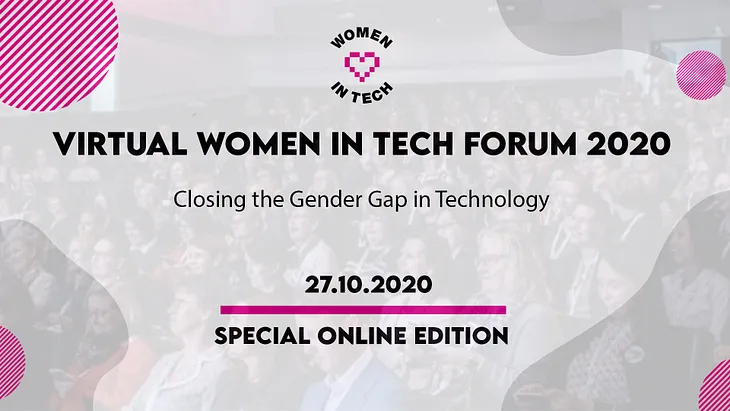 Women in Tech Forum 2020 Special Edition: Closing the Gender Gap in Technology