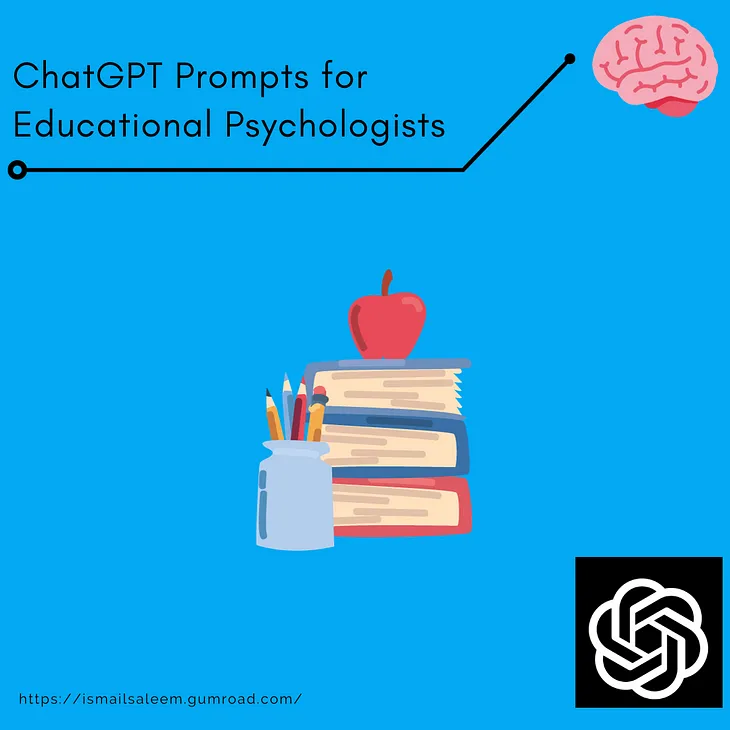 ChatGPT Prompts for Educational Psychologists