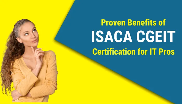 Why IT Professionals Choose ISACA CGEIT Certification