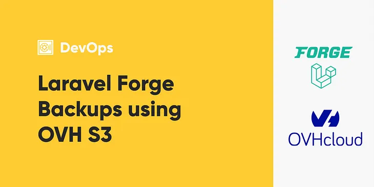 How to setup laravel forge backups with OVH S3 (Object storage)