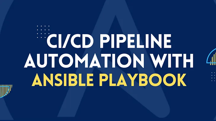 5 Ansible Playbooks You Can’t Live Without in Your CI/CD Pipeline!