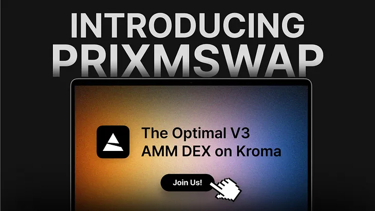 Introducing Prixmswap, Pioneering V3 AMM DEX on Kroma Network
