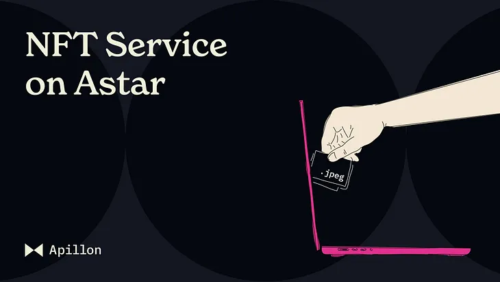 Guide: NFT Service — Create and deploy NFT collection on Astar