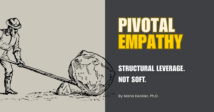 Pivotal Empathy: The Ultimate Human Lever in the Age of AI