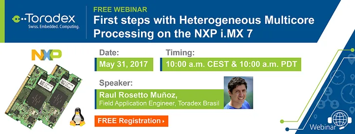 Webinar: First Steps with Heterogeneous Multicore Processing on the NXP i.MX 7