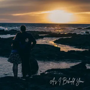 Pair of Us and Their Soul-Stirring Song ‘As I Behold You’