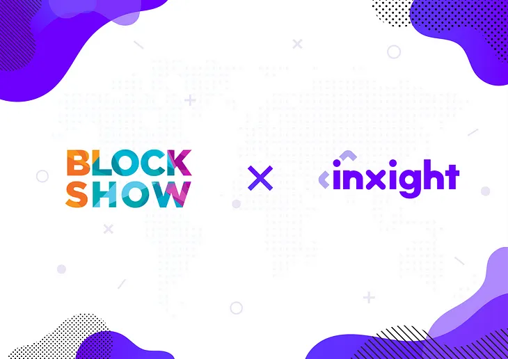 Inxight x Blockshow