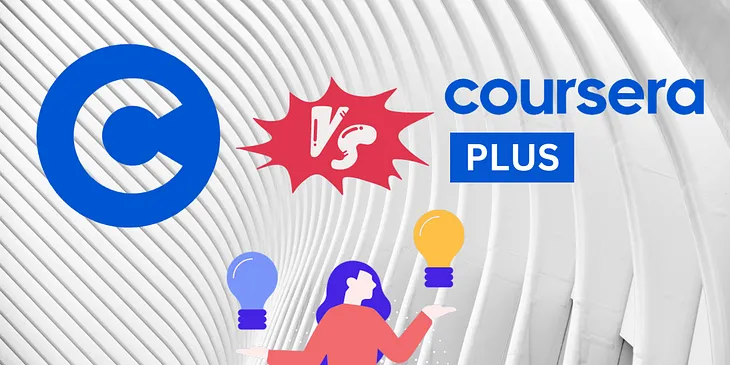 Coursera Vs Coursera Plus: Which is Best to Consider in 2024?