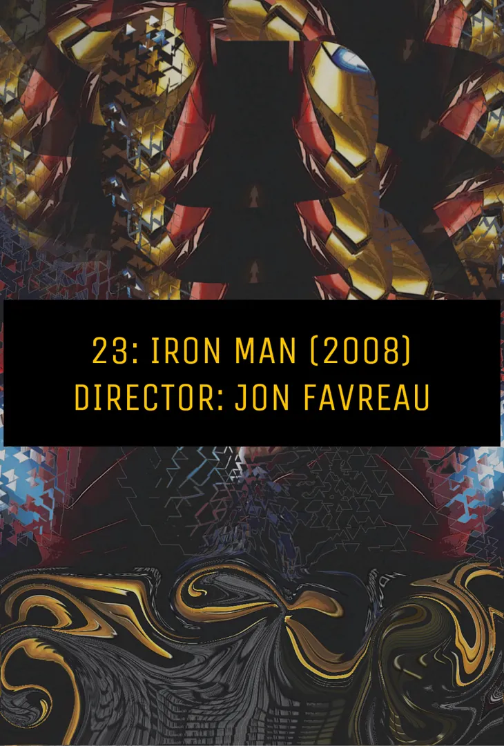 23: IRON MAN (2008)