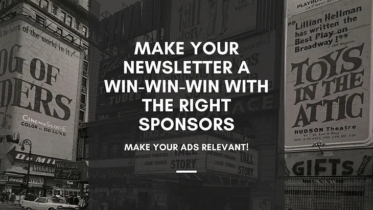 Make Your Newsletter a Win-Win-Win With the Right Sponsors